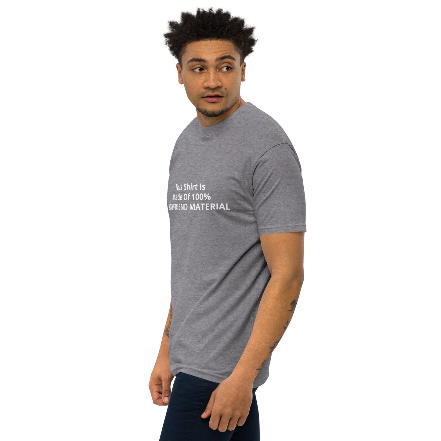 This Shirt Is Made Of 100% Boyfriend Material Men’s premium heavyweight tee