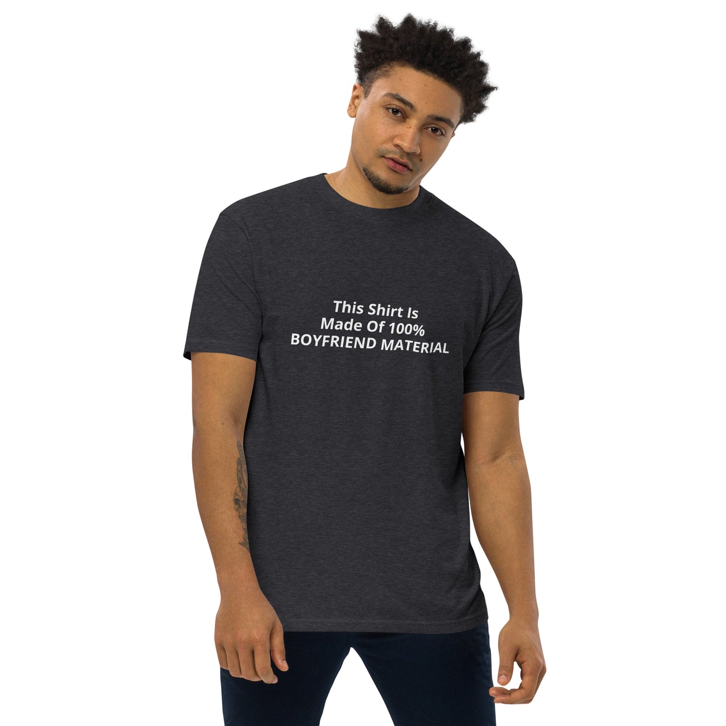 This Shirt Is Made Of 100% Boyfriend Material Men’s premium heavyweight tee