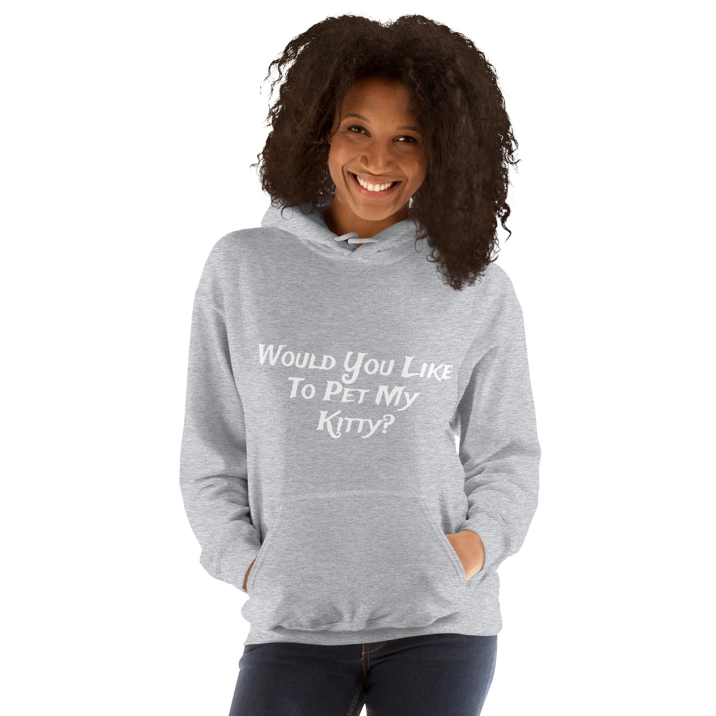 Would You Like To Pet My Kitty Unisex Hoodie