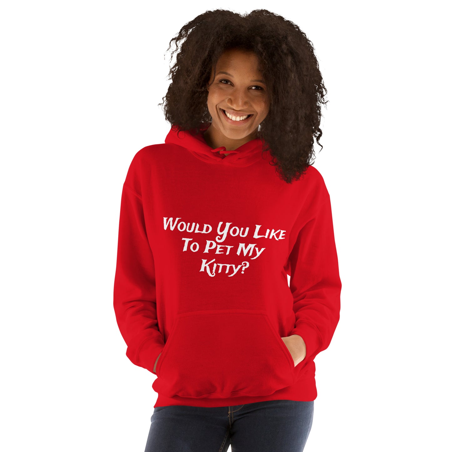 Would You Like To Pet My Kitty Unisex Hoodie